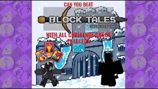 Can You Beat Block Tales With Every Challenge Card Enabled [upl. by Anissej]