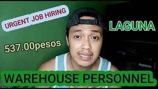 URGENT  JOB HIRING IN WAREHOUSE LAGUNA RATE 537 🤑😁😊👌 [upl. by Nelie]