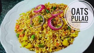 Oats ka pulao ya biriyani khila khila chawal jaisa oats recipeoats pulao recipe weight los rec [upl. by Etam433]