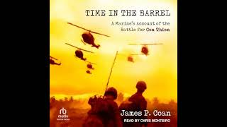 Time in the Barrel A Marines Account of the Battle for Con Thien By James P Coan [upl. by Phio]