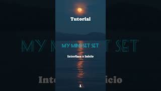 Tutorial My Mindset Set  Interface e Início [upl. by Mccurdy369]