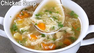 Delicious Chicken Vegetable Soup  How to Make Chicken Soup at Home [upl. by Nylirahs705]