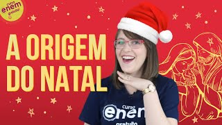 A ORIGEM DO NATAL  POR QUE COMEMORAMOS NO DIA 25 DE DEZEMBRO [upl. by Karol]