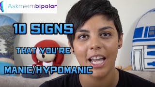 10 Signs That Youre ManicHypomanic [upl. by Seiter]