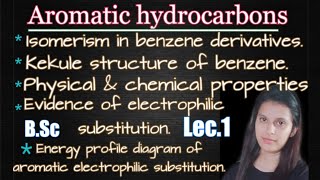 Lec1aromatic hydrocarbonsareneskekule structureelectrophilic substitutionbsc [upl. by Soinski]