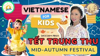 Ep 10 Tết Trung Thu  MidAutumn Moon Festival Bilingual Vietnamese English Show for Kids amp Parents [upl. by Stegman]