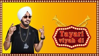 New Punjabi Songs 2015  Tayari Viyah Di Hd  Devenderpal Singh  Latest Punjabi Songs [upl. by Gebler]