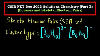 Borane Clusters  Skeletal Electron Count  CSIR NET Dec 2023 Chemistry Part B [upl. by Ateekahs991]