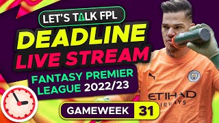 FPL DEADLINE STREAM GAMEWEEK 31  Fantasy Premier League Tips 202223 [upl. by Nyroc]