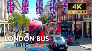 London Bus Ride Route 189 Double Decker 4K Virtual Tour [upl. by Eolcin338]