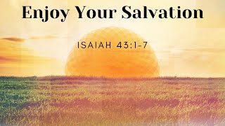 Sunday Morning Worship Isaiah 4317 [upl. by Eimac]