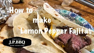 How to make Lemon Pepper Fajitas Texas Style [upl. by Aznola]