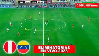 PERÚ VS VENEZUELA EN VIVO  ELIMINATORIAS SUDAMERICANAS MUNDIAL 2026 [upl. by Bencion692]