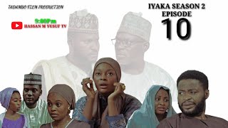 IYAKA SEASON 2 EPISODE 10 2024 [upl. by Ahsoym]