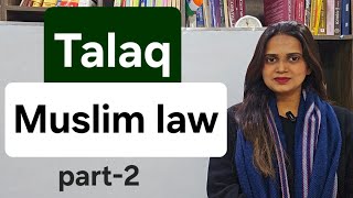 TalaqTalaq under Muslim lawpart2 [upl. by Ardnoik2]