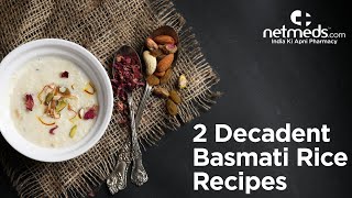 2 Delicious Basmati Rice Recipes  Brown Basmati Rice Pilaf  Basmati Rice Kheer [upl. by Horatius]