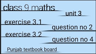 class 9 maths chapter no 3 31 question no 2 and 32 question no 4 [upl. by Apfel]