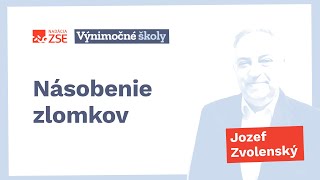 Násobenie zlomkov Jozef Zvolenský [upl. by Adnirual]