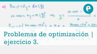 Problemas de optimización  ejercicio 3 [upl. by Lewls]