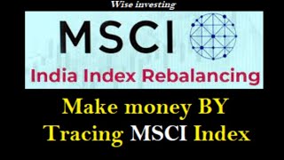 What is MSCI Index amp Effects of rebalancing [upl. by Glen]