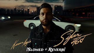 Sifar Safar Karan Aujla New Song  Lofi Slowed  Reverb  2024 Punjabi Song  NS Lofi Songs [upl. by Dehnel]