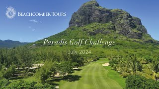 Beachcombers Paradis Golf Challenge Mauritius  July 2024 [upl. by Adien]