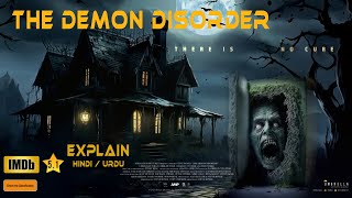 quot The Demon Disorder quot Movie Explain Hindi amp Urdu 2024  Horror Hollywood Movie [upl. by Enyrhtac]