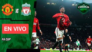 🚨 MANCHESTER UNITED vs LIVERPOOL EN VIVO 🔥🏆 FA CUP ⚽ JUEGA LUIS DIAZ [upl. by Opiak]