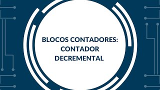 Blocos contadores contador decremental [upl. by Ecydnac]