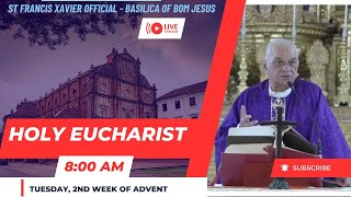 8 AM English Mass Tuesday Advent week 2  Basilica of Bom Jesus  12 December 2023 [upl. by Enoed330]