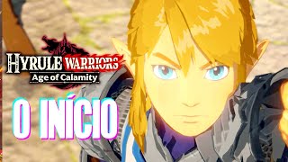 NOVO ZELDA CHEGOU  Hyrule Warriors  Age of Calamity  O Início Gameplay PTBR Português [upl. by Guthrey]