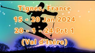 Tignes 20th 1 24 Prt1 [upl. by Entruoc]