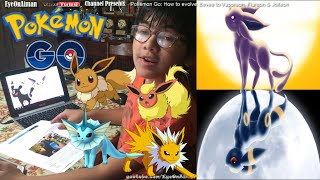 How To Evolve Eevee Into Vaporeon Flareon Jolteon  Espeon amp Umbreon  Pokémon GO Tips amp Cheat [upl. by Reni]