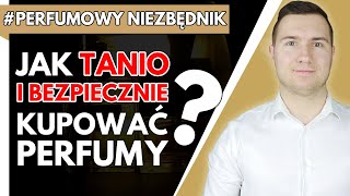 PORADNIK ZAKUPOWY Jak i gdzie tanio kupić oryginalne perfumy  Perfumowy Niezbędnik I PERFUMOWE ABC [upl. by Liggitt]