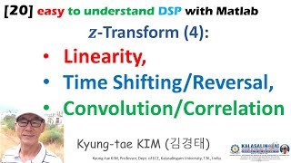 20 easy to understand DSP with Matlab ztransform4Linearity ShiftrRevers ConvolCorrel [upl. by Marielle]