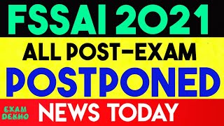 FSSAI Exams Postponed  Fssai 2021 All Post Exam Postponed News Today  fssai exam postponed [upl. by Falda]