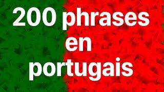 Apprendre le portugais 200 phrases en portugais [upl. by Valtin]