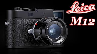 Leica M12  The FUTURE of Hybrid Viewfinders 2024 [upl. by Herbie365]