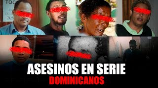 ASESINOS EN SERIE DOMINICANOS  DOCUMENTAL   1 [upl. by Kaenel]