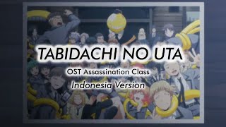 Tabidachi No Uta OST Assassination ClassIndonesia Version Yuyu Cover [upl. by Lander]