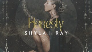 Shylah Ray Honesty Our Fears Lyric Video [upl. by Sualkcin]