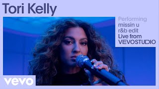 Tori Kelly  missin u  rampb edit Live Performance  Vevo [upl. by Ayanat]