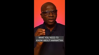 Harmattan What you need to know [upl. by Damara]