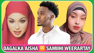 DAGAALKA AISHA 🆚 SAMIIHA KHALIIL ISU LAAYAY DIRISLE ABDİ AISHA WEERARTAY ADKAATAY [upl. by Fulvia]