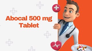 Abocal 500 mg Tablet [upl. by Neumark]