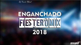 ➤ ENGANCHADO FIESTERO 2018 VOL 24 🔥CUMBIA REMIX🔥 EXPLOTA💣 TU JODA ✘ DJ VICENTE [upl. by Ahseet]