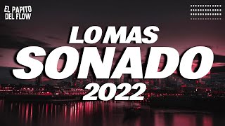 MIX REGGAETON 2022  LO MAS NUEVO 2022  LO MAS SONADO [upl. by Crist]