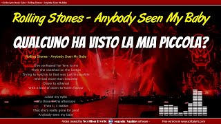 Rolling Stones  Anybody seen my baby  Traduzione italiano  testo inglese [upl. by Nace562]