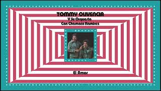 Tommy Olivencia  El Amor Visualizador Oficial [upl. by Erlinna]