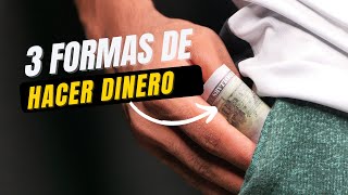 3 Maneras de GANAR DINERO [upl. by Selimah]